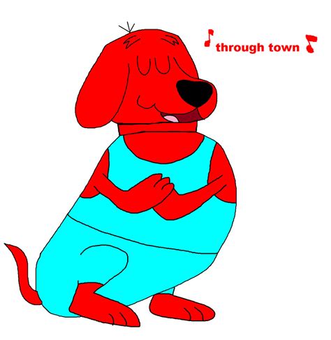 Clifford Singing through town by Lahmom2000 on DeviantArt