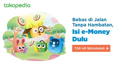 Top Up E Money Online Cara Isi And Cek Saldo Mudah Tokopedia