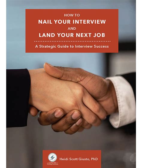 How To Nail Your Interview And Land Your Next Job A Strategic Guide To Interview Success