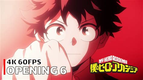 My Hero Academia Opening 6 4K 60FPS Creditless CC YouTube