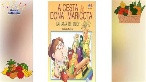 A Cesta De Dona Maricota Tatiana Belinky Hist Ria Infantil