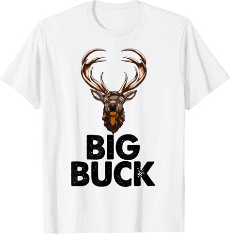 Best Big Buck Tee Shirts Funny Men Hunting Deer Buck T Shirt Amazon