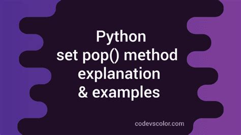 Python Set Pop Method Explanation With Example Codevscolor