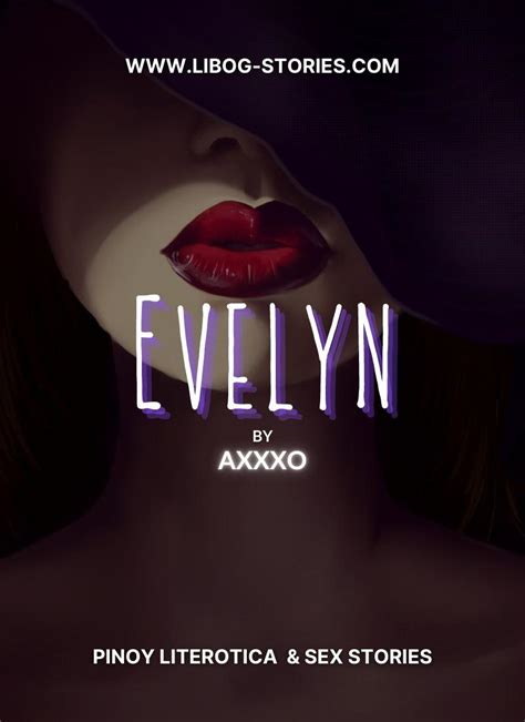 Read Evelyn Part I Pinoy Sex Stories