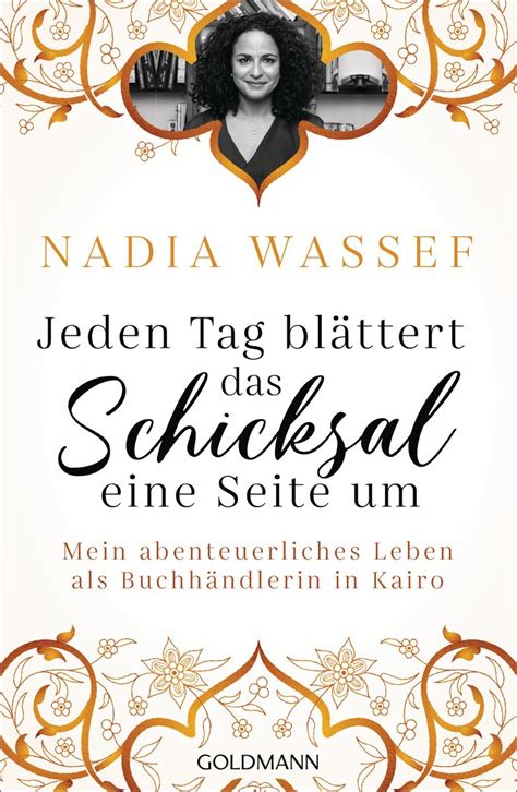 Jeden Tag Bl Ttert Das Schicksal Eine Seite Um Von Nadia Wassef