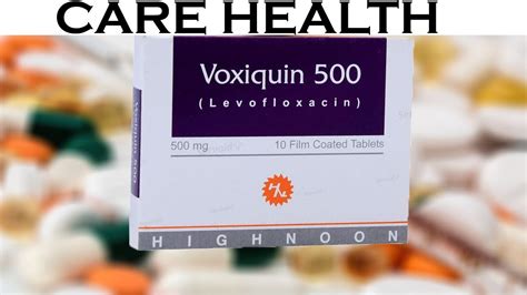 Voxiquin Levofloxacin Tablet Uses Side Effects And Benefits In