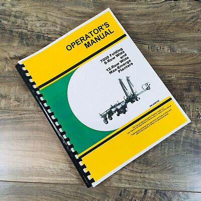 Operators Manual For John Deere 7000 Folding 8 Wide 12 Narrow Max