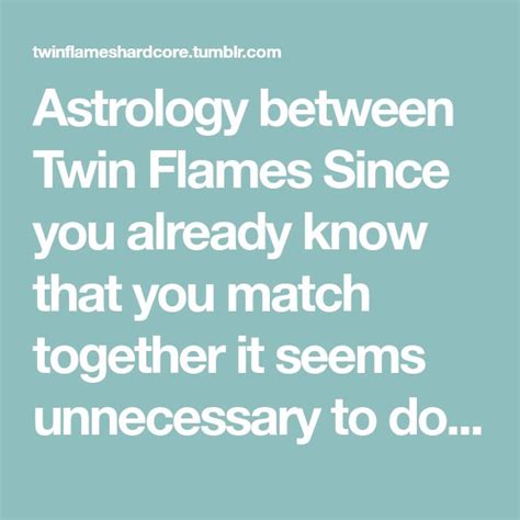 Astrology Between Twin Flames In 2023 Twin Flame Astrology Twins