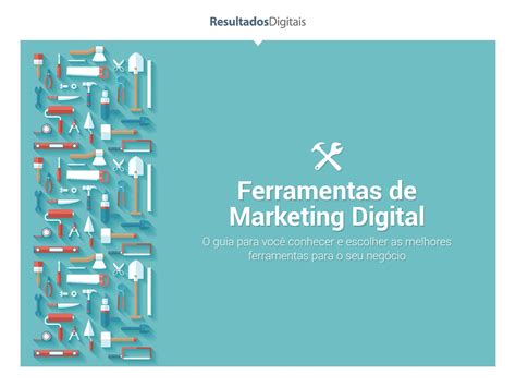 Guia Ferramentas De Marketing Digital By Angélica De Assis Issuu