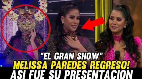 El Gran Show Melissa Paredes VolviÓ Al Set De Gisela Tras La PolÉmica Que La AlejÓ De La