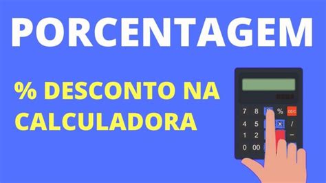 Como Calcular Descontos Na Calculadora Guia R Pido Actualizado