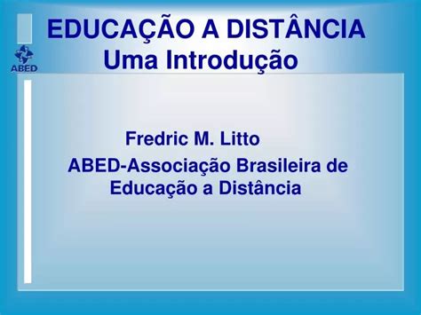 Ppt Educa O A Dist Ncia Uma Introdu O Powerpoint Presentation Id