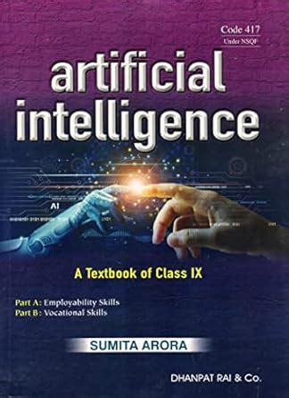 A Textbook Of Artificial Intelligence For Class 9 Examiantion 2022