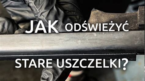 Jak odświeżyć stare uszczelki w samochodzie Przygotuj klasyka do