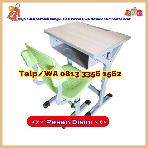 Meja Kursi Sekolah Bangku Besi Power D 46 Nevado Sumbawa Barat By