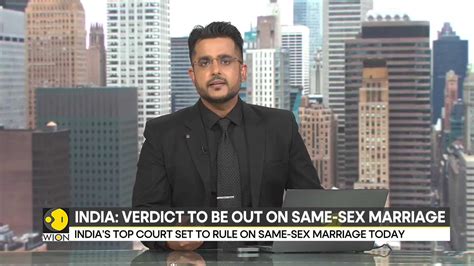 India Verdict To Be Out On Same Sex Marriage As The Top Court Is Set