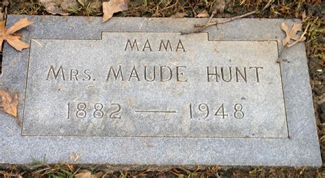 Maude Lucy Bales Hunt M Morial Find A Grave