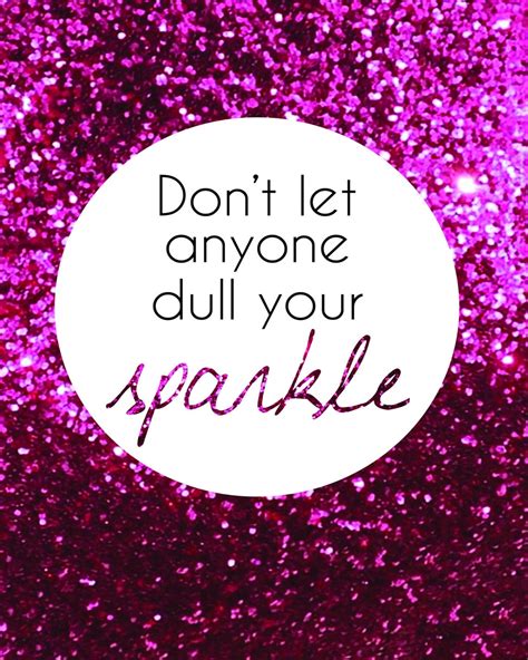 Don T Let Anyone Dull Your Sparkle Printable Etsy