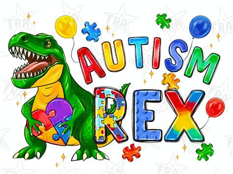 Autism Rex Png Sublimation Design Download Autism Awareness Png Autism Life Png Autism