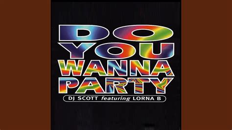 Do You Wanna Party Feat Lorna B Dark Force Mix Youtube