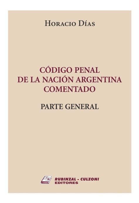 Código Penal De La Nación Argentina Comentado Días ediciones dyd