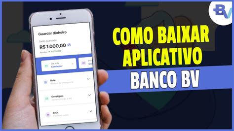 Como Baixar E Usar O Aplicativo Banco Bv Conta E Financiamento No