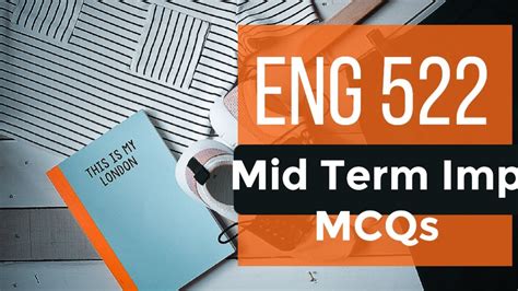 ENG 522 Mid Term MCQs Preparation YouTube