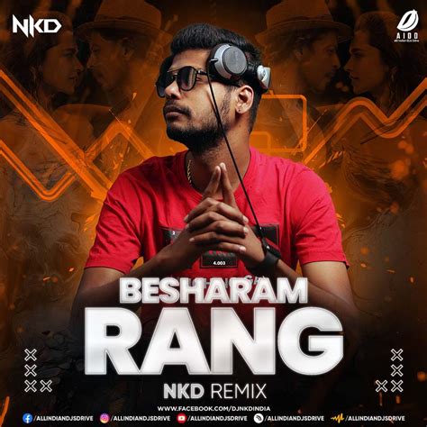 Besharam Rang Pathaan Nkd Remix 2023 Mp3 Download