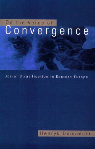 On the Verge of Convergence Ceu Medievalia by Henryk Domański Goodreads