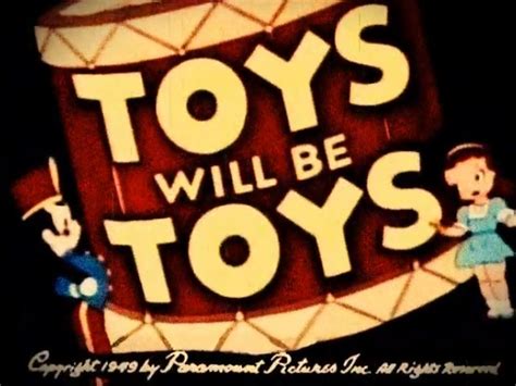 Toys Will Be Toys Paramount Cartoons Wiki Fandom Powered By Wikia