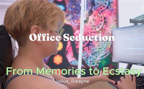 Office Seduction From Memories To Ecstasy Amateur Porn By Faphouse Xhamster
