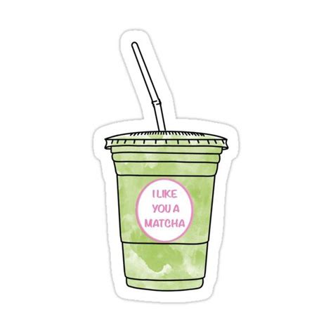 Matcha Sticker Sticker For Sale By Erinhegartymv In 2023 Cute