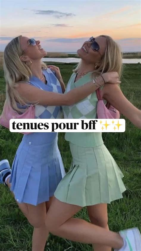 Tenues Pour Bff Tenue Bff Tenue Bff