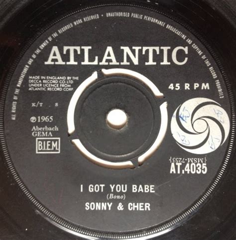 Sonny Cher I Got You Babe Vinyl 7 45 RPM Single 1965 R5715343 Discogs