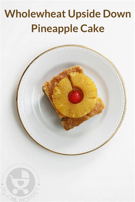 Whole Wheat Pineapple Upside Down Cake 6 Easy Methods