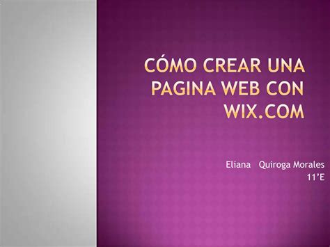 Cómo crear una pagina web con wix PPT