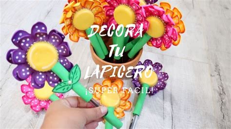 Idea Para Decorar Lapicero Con Foami Manualidades De Foami Rubi