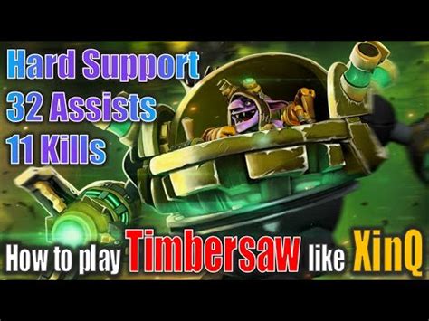 XG XinQ Redefines Support Timbersaw With 32 Assists 11 Kills YouTube