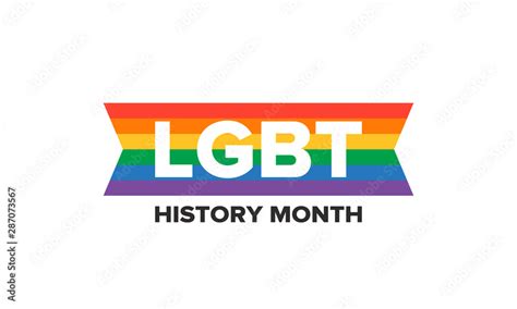 Lgbt History Month Pride Month Lesbian Gay Bisexual Transgender Celebrated Annual Lgbt Flag