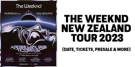 New The Weeknd NZ Tour 2023 New Dates Tickets Presale