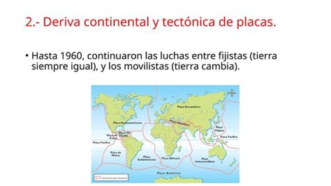 S02s2 Tectonica de placas y teoría de deriva continental PPT