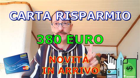 Carta Risparmio Euro Quando Arriva E Chi La Riceve Video Breve