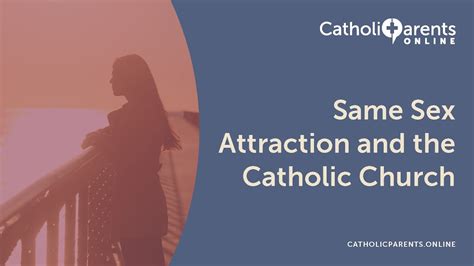 Episode 52 Same Sex Attraction And The Catholic Church Youtube