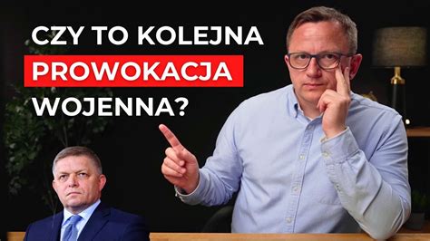 PILNE Zamach na PREMIERA Słowacji R Fico CZY to prowokacja