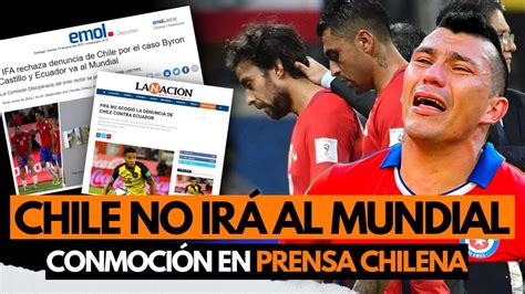 CHILE NO VA AL MUNDIAL Así reaccionó la PRENSA CHILENA ante decisión