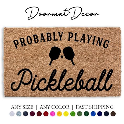 Probably Playing Pickleball Doormat Pickle Ball Gift Outdoor Welcome