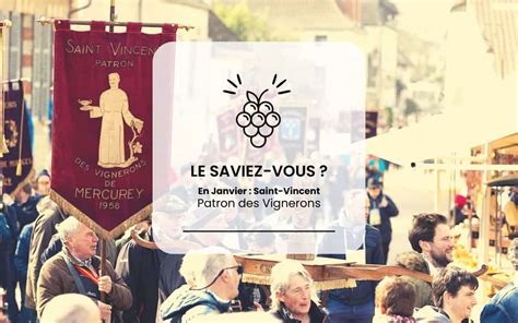 Pierre Noble Le Saviez Vous Saint Vincent Patron Des Vignerons