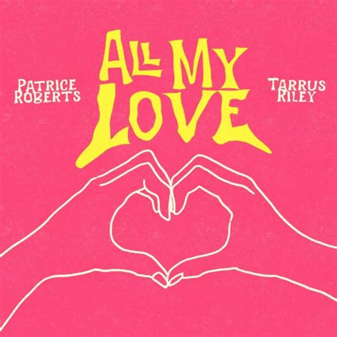 Patrice Roberts And Tarrus Riley All My Love Reggae Tastemaker