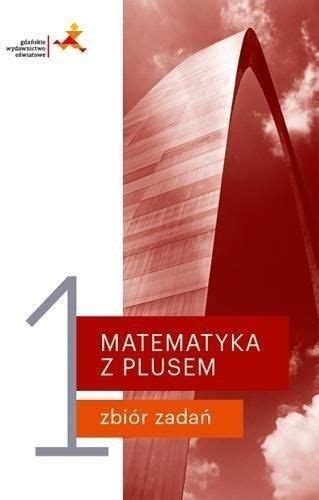 Podr Cznik Szkolny Matematyka Z Plusem Zbi R Zada Zakres