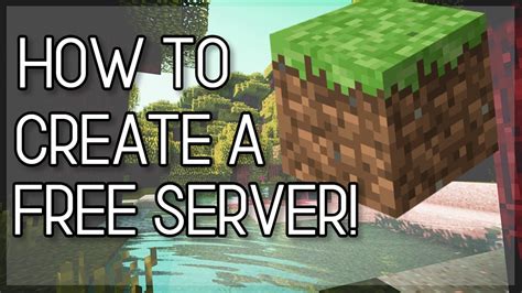 How To Create Your Own Minecraft Server For Free Updated Youtube